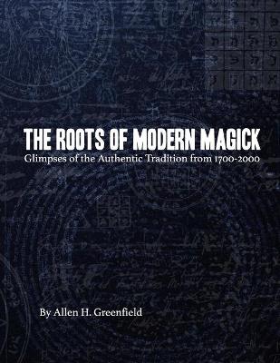 Book cover for The Roots of Modern Magick