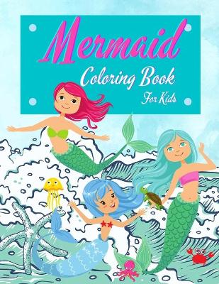 Book cover for Mermaid Coloring Book For Kids