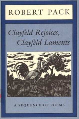 Cover of Clayfeld Rejoices, Clayfeld Laments