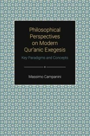 Cover of Philosophical Perspectives on Modern Qur'aanic Exegesis