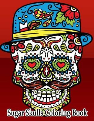 Book cover for Sugar Skulls Coloring Book