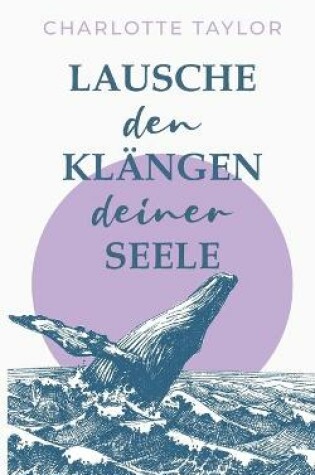 Cover of Lausche den Kl�ngen deiner Seele