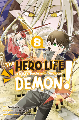 Cover of The Hero Life of a (Self-Proclaimed) Mediocre Demon! 8