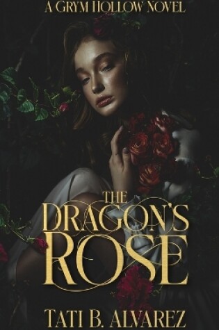 Cover of The Dragon's Rose