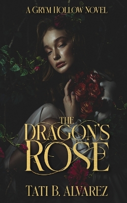 Book cover for The Dragon's Rose