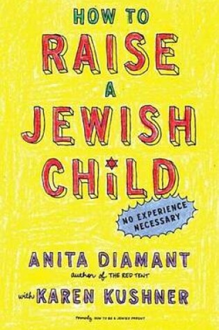 Cover of How to Raise a Jewish Child: A Practical Handbook for Family Life