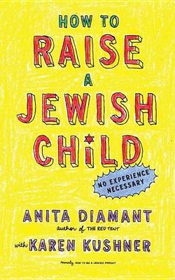 Book cover for How to Raise a Jewish Child: A Practical Handbook for Family Life