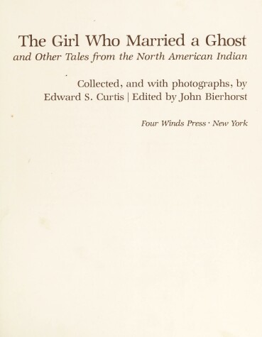 Book cover for Girl Who Married a Ghost, and Other Tales from the North American Indian