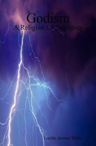 Cover of Godism: A Religion for Scientists