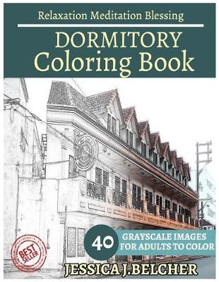 Book cover for Dormitory Coloring Book for Adults Relaxation Meditation Blessing