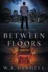 Book cover for Between Floors