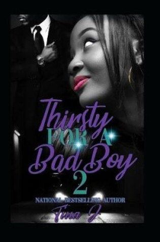 Cover of Thirsty For A Bad Boy 2