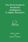 Book cover for The ATLAS Guide to Emotional Intelligence in Higher Education