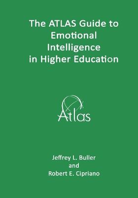 Book cover for The ATLAS Guide to Emotional Intelligence in Higher Education
