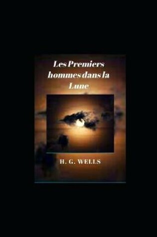 Cover of Les Premiers hommes dans la Lune illustree