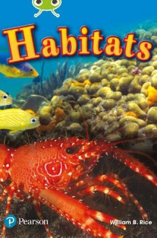Cover of Bug Club Independent Non Fiction Year Two Lime Plus Non Fiction Habitats