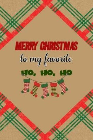 Cover of Merry Christmas To My Favorite Ho, Ho, Ho