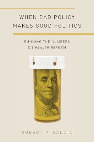 Cover of When Bad Policy Makes Good Politics