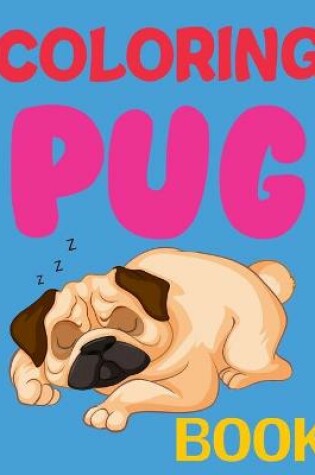 Cover of Coloring Pug Book