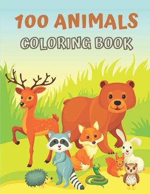 Book cover for 100 Animals Coloring Book