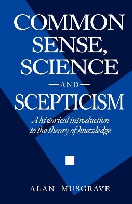 Book cover for Common Sense, Science and Scepticism