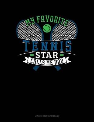 Cover of My Favorite Tennis Star Calls Me Dad