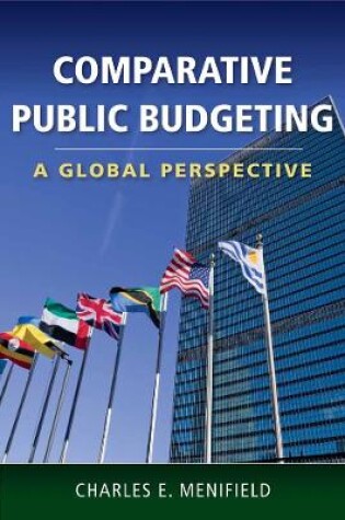 Cover of Comparative Public Budgeting: A Global Perspective