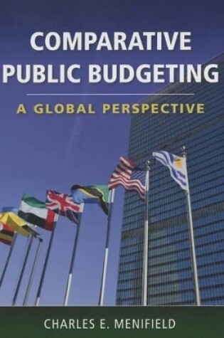 Cover of Comparative Public Budgeting: A Global Perspective