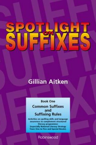 Cover of Spotlight on Suffixes Book 1