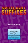 Book cover for Spotlight on Suffixes Book 1