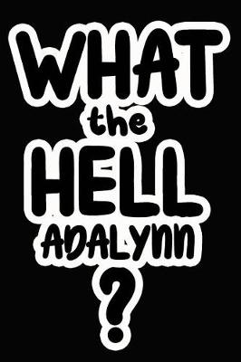 Book cover for What the Hell Adalynn?