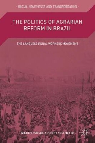 Cover of The Politics of Agrarian Reform in Brazil