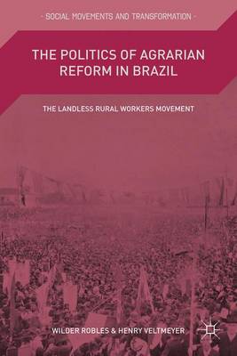 Book cover for The Politics of Agrarian Reform in Brazil