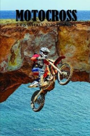 Cover of Motocross 5 x 8 Weekly 2020 Planner