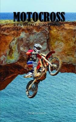 Book cover for Motocross 5 x 8 Weekly 2020 Planner