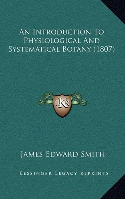 Book cover for An Introduction to Physiological and Systematical Botany (1807)