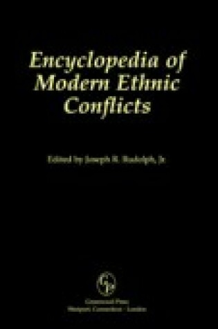 Cover of Encyclopedia of Modern Ethnic Conflicts