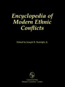 Book cover for Encyclopedia of Modern Ethnic Conflicts