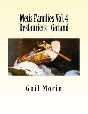 Book cover for Metis Families Volume 4 Deslauriers - Garand