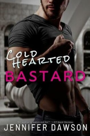 Cover of Cold Hearted Bastard