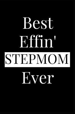 Book cover for Best Effin' Stepmom Ever