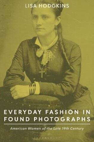 Cover of Everyday Fashion in Found Photographs