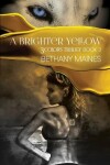 Book cover for A Brighter Yellow