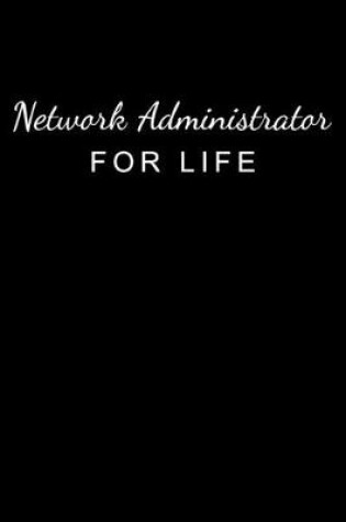 Cover of Network Administrator For Life