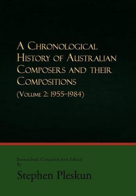 Book cover for A Chronological History of Australian Composers and Their Compositions - Vol. 2