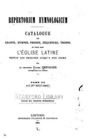 Cover of Repertorium hymnologicum, Catalogue de chants, hymnes, proses, sequences, tropes