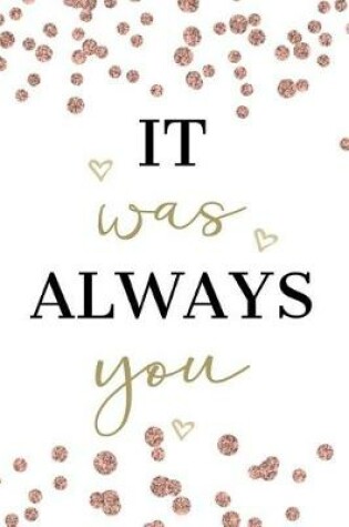 Cover of It Was Always You