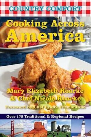 Cover of Cooking Across America: Country Comfort: Over 175 Traditional and Regional Recipes