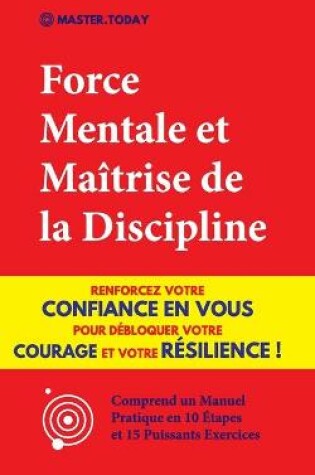 Cover of Force Mentale et Maitrise de la Discipline