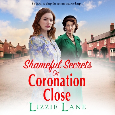Book cover for Shameful Secrets on Coronation Close